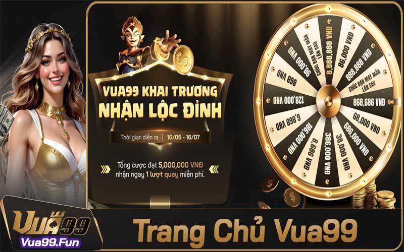 Vua99 - Trang chủ nhà cái lô đề chính thức tặng 98K trải nghiệm