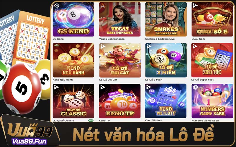 Nét văn hóa lô đề Vua99 tại thị trường Việt Nam